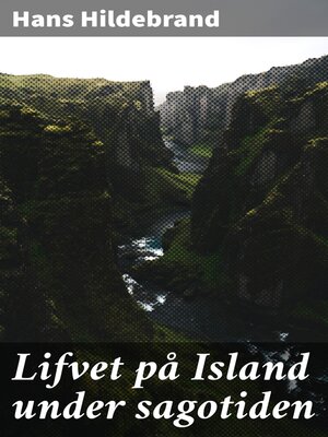 cover image of Lifvet på Island under sagotiden
